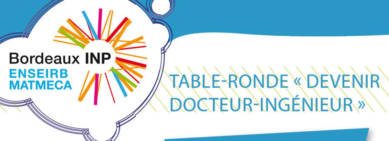 Table-ronde "Devenir Docteur-Ingénieur" Table-ronde "Devenir Docteur-Ingénieur"